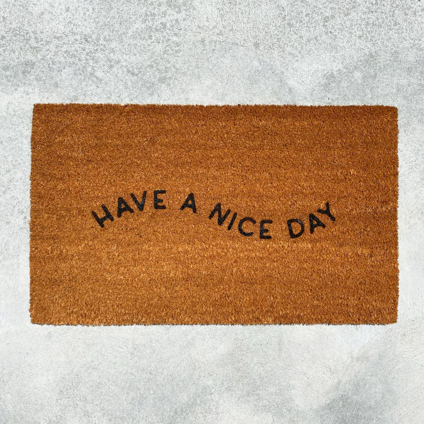 Have a Nice Day Doormat